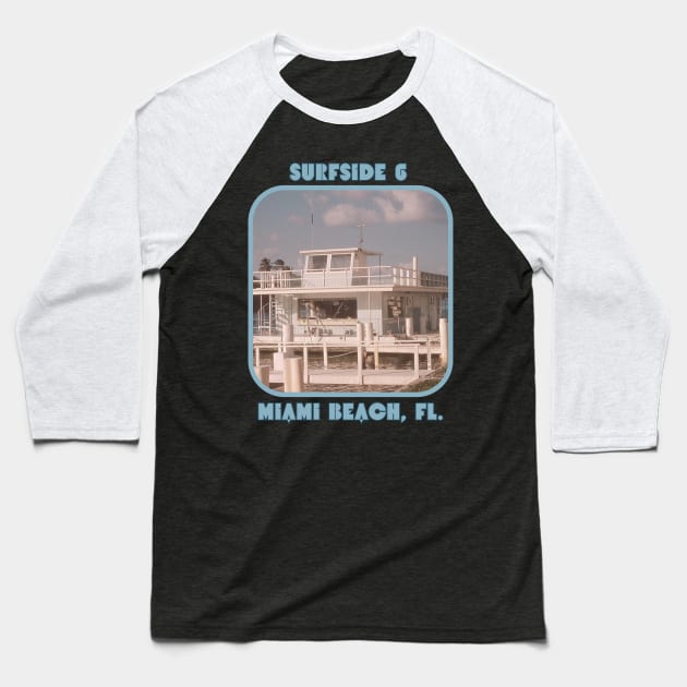 Retro Photo Surfside 6 Miami Beach Baseball T-Shirt by The Golden Palomino